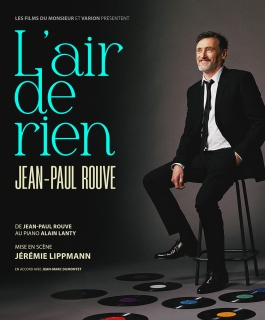 Jean-Paul Rouve - L'air de rien - Strasbourg, Metz