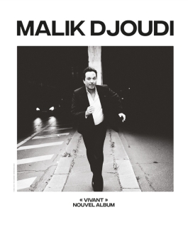 Malik Djoudi - Vivant - Sausheim