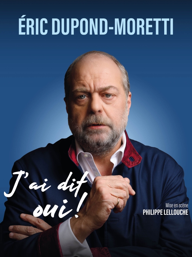 Eric Dupond-Moretti-J'ai dit oui !