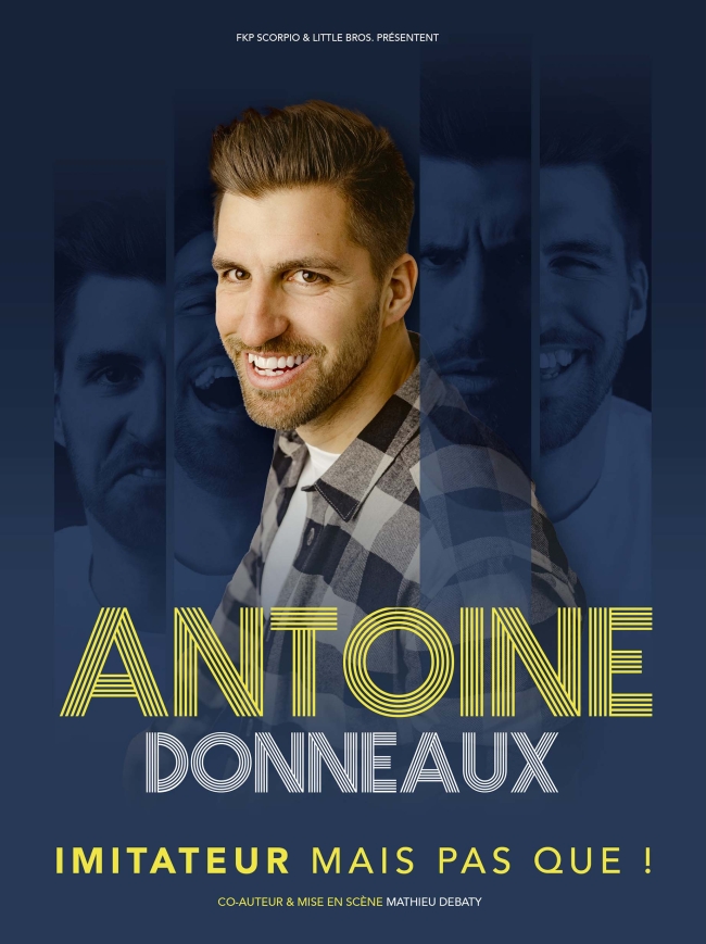 Antoine Donneaux-Imitateur mais que pas !