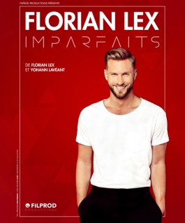 Florian Lex - Imparfaits - Nancy, Metz