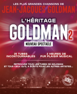 L'HÃ©ritage Goldman 2 - La tournÃ©e Ã©vÃ©nement - Dijon, Troyes, MaxÃ©ville